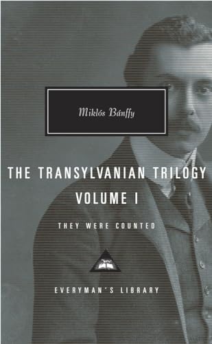 The Transylvanian Trilogy, Volume I: They Were Counted; Introduction by Hugh Thomas (Everyman's Library Contemporary Classics Series, Band 1)