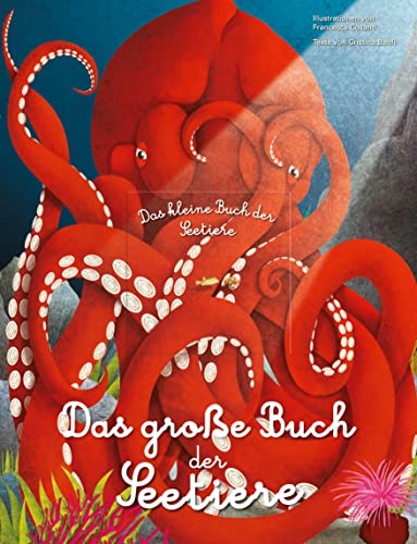 Das groβe Buch der Seetiere. Das kleine Buch der Seetiere: für Kinder ab 5 Jahren von Edizioni White Star SrL