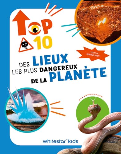 Top Ten des lieux les plus dangereux de la planète Top Ten des lieux les plus dangereux de la planète von WHITE STAR KIDS