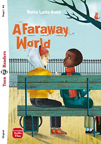A Faraway World: Lektüre mit Audio-Online (ELi Teen Readers)