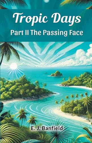 Tropic Days Part II The Passing Face von Double 9 Books