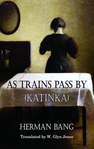 As Trains Pass By (Katinka) (Dedalus European Classics) von Dedalus