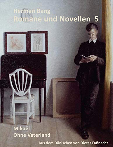 Mikaël / Ohne Vaterland (Romane und Novellen)