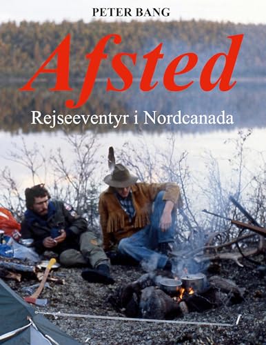 Afsted: Rejseeventyr i Nordcanada von BoD – Books on Demand – Dänemark