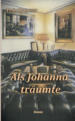 Als Johanna träumte Als Johanna träumte von Books on Demand