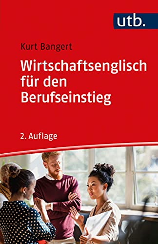 Wirtschaftsenglisch für den Berufseinstieg: kompakt