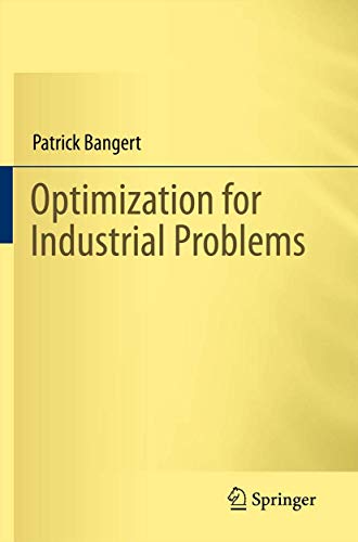 Optimization for Industrial Problems