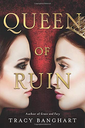 Queen of Ruin (Grace and Fury, 2)