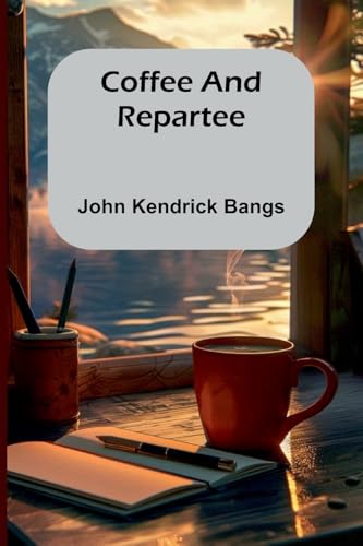 Coffee And Repartee von Alpha Edition