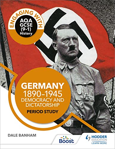Engaging with AQA GCSE (9–1) History: Germany, 1890–1945: Democracy and dictatorship Period study von Hodder Education