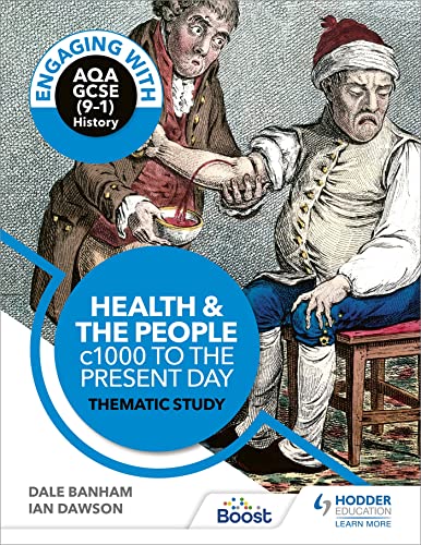 Engaging with AQA GCSE (9–1) History: Health and the people, c1000 to the present day Thematic study von Hodder Education