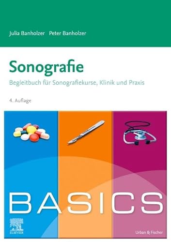 BASICS Sonografie von Urban & Fischer Verlag/Elsevier GmbH