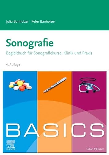 BASICS Sonografie von Urban & Fischer Verlag/Elsevier GmbH