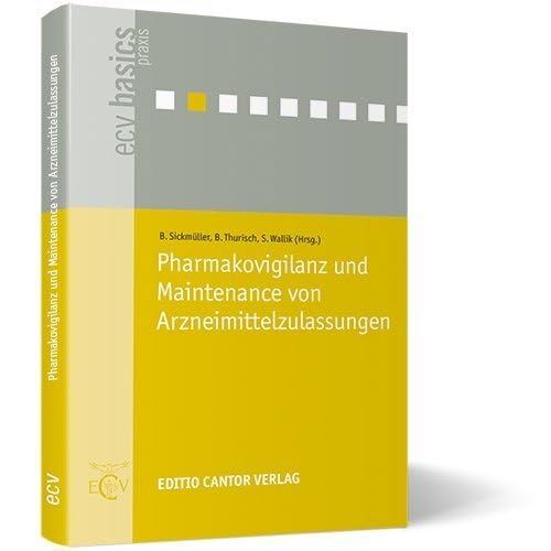 Pharmakovigilanz und Maintenance von Arzneimittelzulassungen (ecv basics)