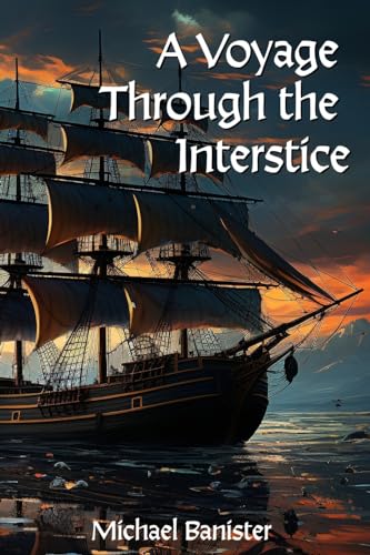 A Voyage Through the Interstice von Andrew Benzie Books