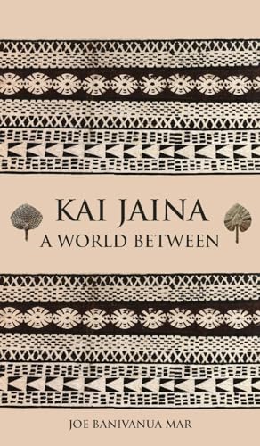 Kai Jaina: A World Between von Grosvenor House Publishing Ltd