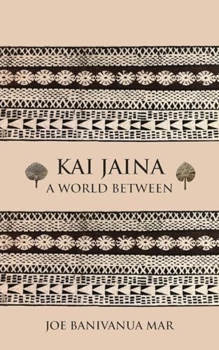 Kai Jaina: A World Between von Grosvenor House Publishing Ltd