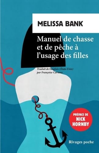 Manuel de chasse et de pêche à l'usage des filles von RIVAGES