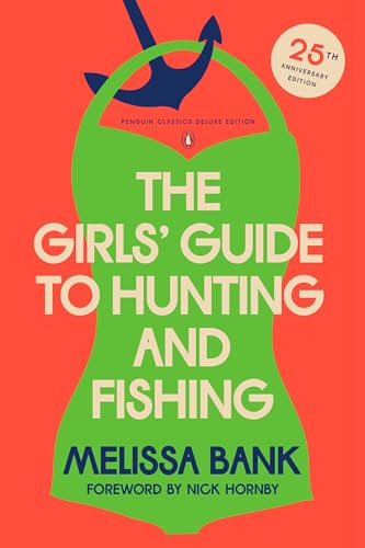 The Girls' Guide to Hunting and Fishing: 25th-Anniversary Edition (Penguin Classics Deluxe Edition) von Penguin Classics