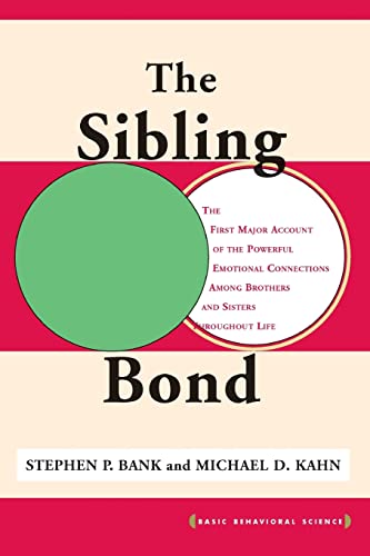 The Sibling Bond (Basic Behavioral Science) von Basic Books