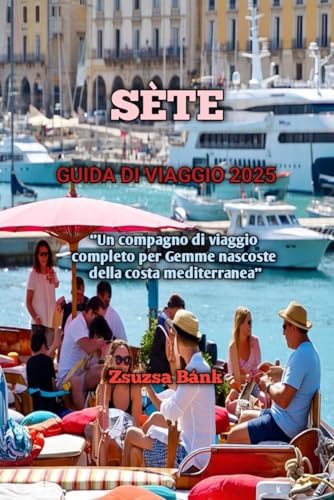 SÈTE GUIDA DI VIAGGIO 2025 von Independently published
