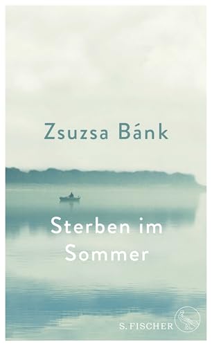 Sterben im Sommer Sterben im Sommer von FISCHERVERLAGE