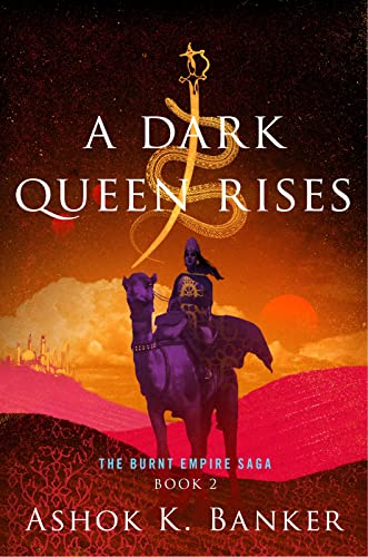 Dark Queen Rises (The Burnt Empire)