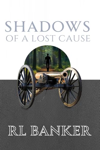 Shadows of a Lost Cause von Self-Publish