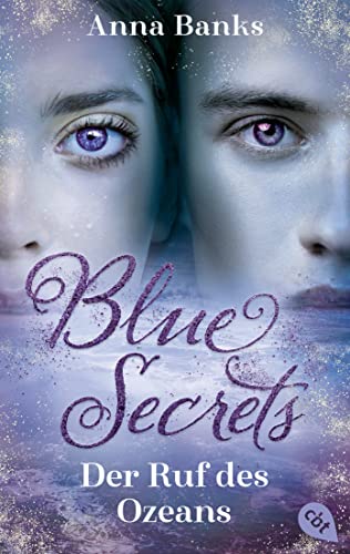 Blue Secrets – Der Ruf des Ozeans: Das Finale der betörenden New-York-Times-Bestseller-Romantasyreihe (Die Blue-Secrets-Trilogie, Band 3)