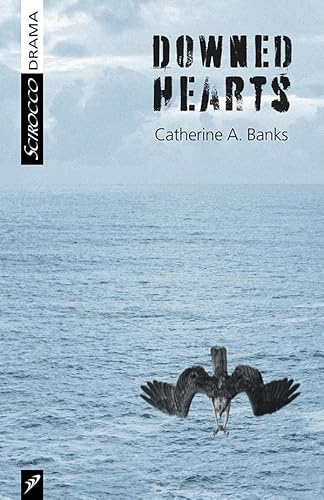 Downed Hearts von Scirocco Drama