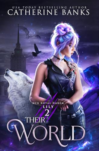 Their World (Her Royal Harem: Lily, Band 2) von Turbo Kitten Industries