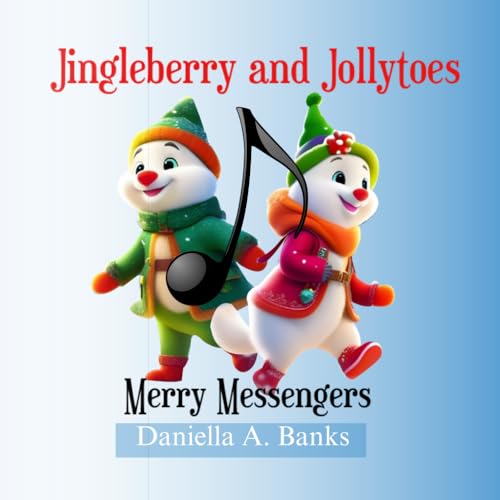 Jingleberry and Jollytoes: Merry Messengers von Ghana Library Authority