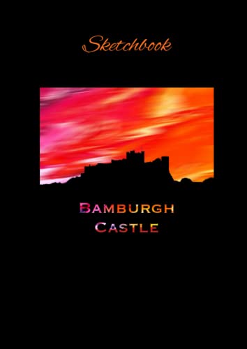 A4 Bamburgh Castle Sketchbook 120 pages: Blank outlined paper 210mm x 297mm By Elizabeth banks von Independently published