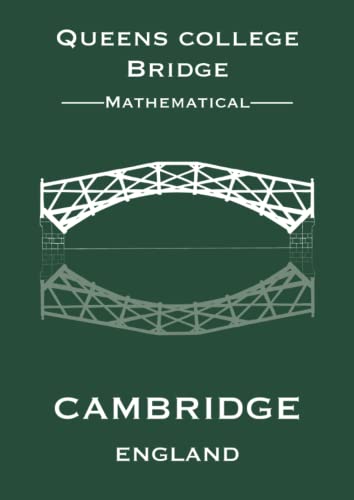 A4 Cambridge Math Bridge - British Racing Green Notebook 140 pages: Blank lined paper 210mm x 297mm, high quality gloss cover By Elizabeth Banks