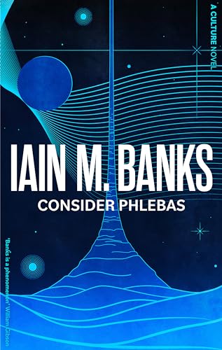 Consider Phlebas: A Culture Novel von Orbit