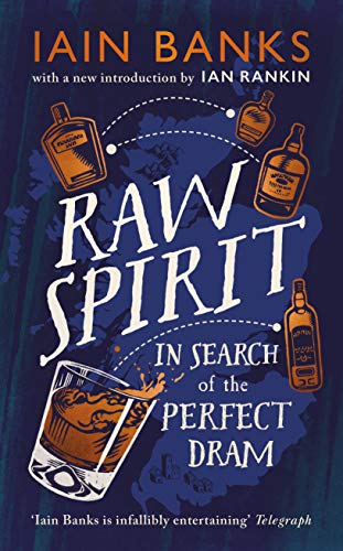 Raw Spirit: In Search of the Perfect Dram von Century