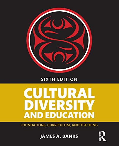 Cultural Diversity and Education: Foundations, Curriculum, and Teaching von Routledge