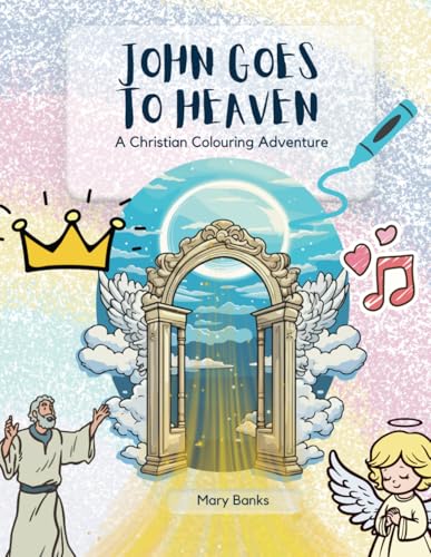 John Goes to Heaven von Independently published