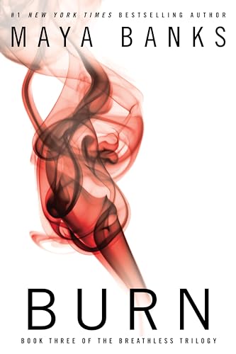 Burn: Book Three of the Breathless Trilogy