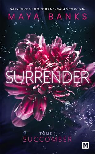 Surrender, T1 : Succomber Surrender, T1 : Succomber von MILADY