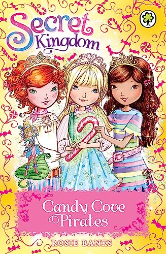 Candy Cove Pirates: Special 6 (Secret Kingdom) von Orchard Books
