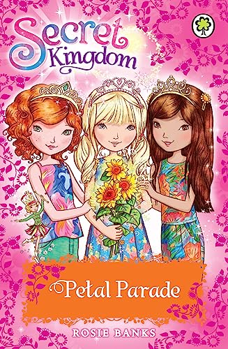 Secret Kingdom: Petal Parade: Special 7 (Secret Kingdom, 7, Band 7) von Orchard Books