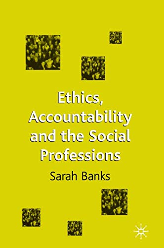 Ethics, Accountability and the Social Professions von Red Globe Press