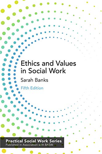 Ethics and Values in Social Work (Practical Social Work Series) von Red Globe Press