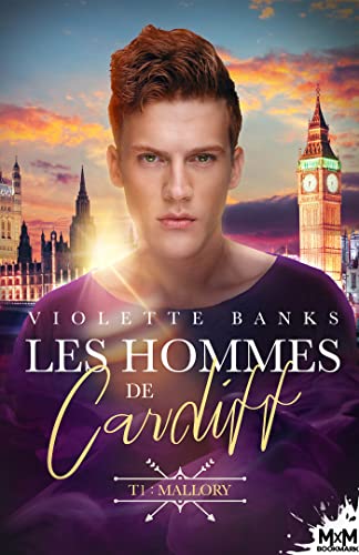 Mallory: Les hommes de Cardiff, T1 von MXM BOOKMARK