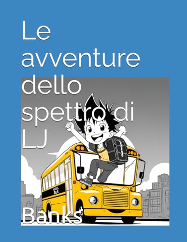 Le avventure dello spettro di LJ von Independently published