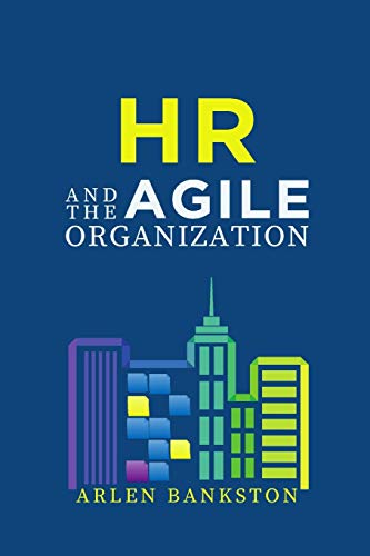 HR and the Agile Organization von Lulu.com