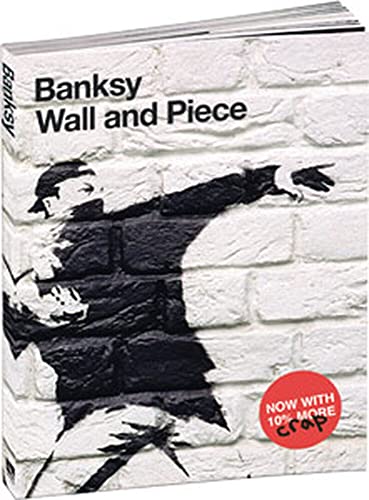 Banksy: Wall and Piece