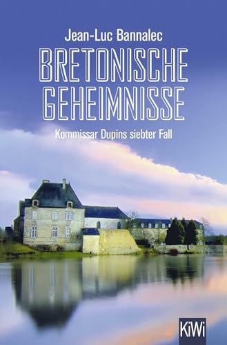 Bretonische Geheimnisse: Kommissar Dupins siebter Fall