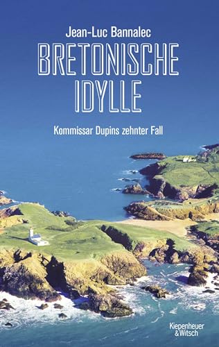 Bretonische Idylle: Kommissar Dupins zehnter Fall